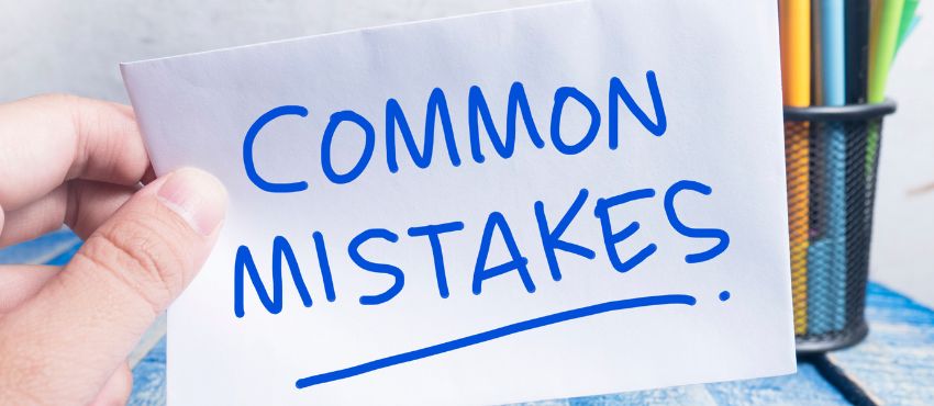 Common Mistakes to Avoid